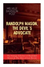 Post - RANDOLPH MASON THE DEVIL'S ADVOCATE The Strange Schemes of Ra - J555z