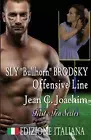 Sly Bullhorn Brodsky, Offensive Line (Edizione Italiana) by Jean C. Joachim (Ita