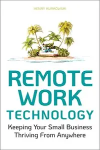 在飛比找三民網路書店優惠-Remote Work Technology: Keepin