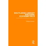ROUTLEDGE LIBRARY EDITIONS: ECONOMETRICS