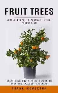 在飛比找博客來優惠-Fruit Trees: Simple Steps to A