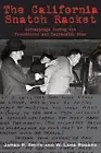 The California Snatch Racket Kidnapping James R Smith Paperback