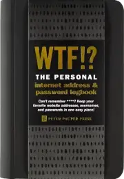 WTF? the Personal Internet Address & Password Organizer (With Removable Cover