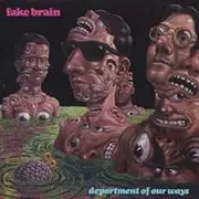 Fake Brain Department Of Our Ways CD