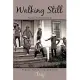 Walking Still: Poetic Reflections of Friends, Family, Life, and Love