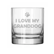 11oz Rocks Whiskey Highball Glass I Love My Granddog Grandparent Of Dog Grandpa