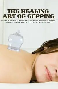 在飛比找Readmoo電子書優惠-The Healing Art Of Cupping