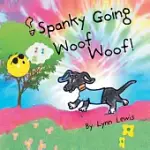 SPANKY GOING WOOF WOOF!