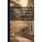 A CATALOGUE OF THE EDINBURGH GRADUATES