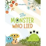 THE MONSTER WHO LIED: A SOCIAL, EMOTIONAL BOOK FOR TEACHING KIDS ABOUT TELLING THE TRUTH