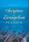 Scripture & Evangelism Planner: October-November-December by Jerry Walters (Engl