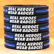 Real Heroes Wear Badges Wristbands - A Thin Blue Line Police Law Enforcement Lot