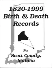 Scott County, Indiana 1820-1999 Birth and Death Records Book