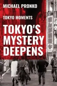 在飛比找博客來優惠-Tokyo’’s Mystery Deepens: Essa