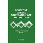 COGNITIVE SCIENCE FOUNDATIONS OF INSTRUCTION