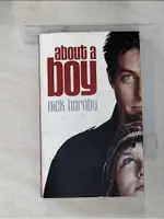 ABOUT A BOY_NICK HORNBY【T1／原文書_HGH】書寶二手書