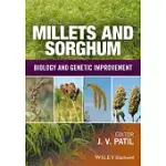 MILLETS AND SORGHUM: BIOLOGY AND GENETIC IMPROVEMENT