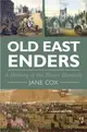 Old East Enders：A History of the Tower Hamlets