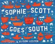Sophie Scott Goes South by Alison Lester (English) Hardcover Book