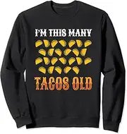 [X.Style] Funny 25 Year Old Taco Lover Taco Bars 25th Birthday Taco Sweatshirt ds1186 Sweatshirt (S) Black