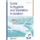 Guide to Hygiene and Sanitation in Aviation: Water / Cleaning and Disinfedtion of Facilities