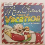 二手書📗英文繪本MRS. CLAUS TAKES A VACATION//LINAS ALSENAS//節日、慶典