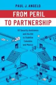 From Peril to Partnership by Angelo Paul J. Director William J. Perry Center fo