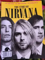 THE STORY OF NIRVANA MAGAZINE BOOK ISSUE THE MUSIC THE MEANING THE LEGACY
