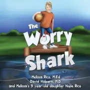 The Worry Shark by M.D David Halpern 9781838757557 NEW