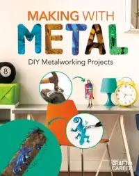 在飛比找博客來優惠-Making with Metal: DIY Metalwo