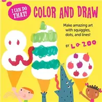 在飛比找三民網路書店優惠-I Can Do That! Color & Draw