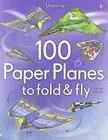 100 Paper Planes to Fold and Fly Paperback Book NEW AU FREE SHIPPING
