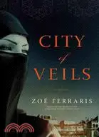 在飛比找三民網路書店優惠-City of Veils:A Novel