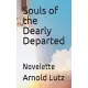 Souls of the Dearly Departed: Novelette