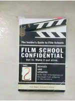 FILM SCHOOL CONFIDENTIAL: THE INSIDER’S GUID【T3／影視_BK1】書寶二手書