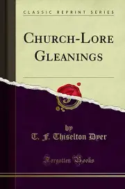Church-Lore Gleanings (Classic Reprint)