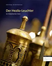 Der Heziloleuchter: Im Hildesheimer Dom by Ulrich Knapp (German) Hardcover Book
