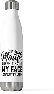 Humorous Introverted Faces Sarcastic Statements Mockery Gag Hilarious Introvertly Reacting Sassiest Sarcasm 20oz Insulated Bottle 20oz