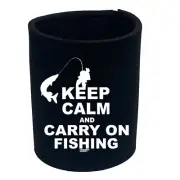 Fishing Dw Keep Calm And Carry On - Funny Can Stubbie Novelty Gift Stubby Holder