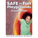 SAFE AND FUN PLAYGROUNDS: A HANDBOOK