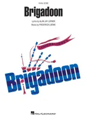 Brigadoon Lerner & Loewe Musical Full Vocal Score Piano Sheet Music Book