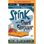 STINK AND THE SHARK SLEEPOVER