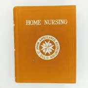 Home Nursing. Authorized Textbook of the The St John Ambulance Association.
