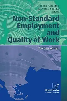 Non-Standard Employment and Quality of Work: The Case of Italy