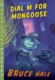 Dial M for Mongoose: A Chet Gecko Mystery by Bruce Hale (English) Paperback Book