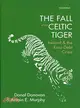 The Fall of the Celtic Tiger ― Ireland and the Euro Debt Crisis