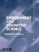 Embodiment and Cognitive Science