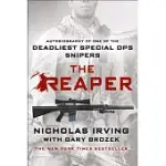 THE REAPER: AUTOBIOGRAPHY OF ONE OF THE DEADLIEST SPECIAL OPS SNIPERS
