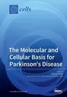 The Molecular and Cellular Basis for Parkinson's Disease by Thomas M?ller (Engli