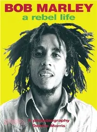 在飛比找三民網路書店優惠-Bob Marley: A Rebel Life